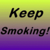 Keep Smoking, Stop Dying!