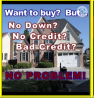 BECOME A HOUSE OWNER WITH NO DOWN PAY